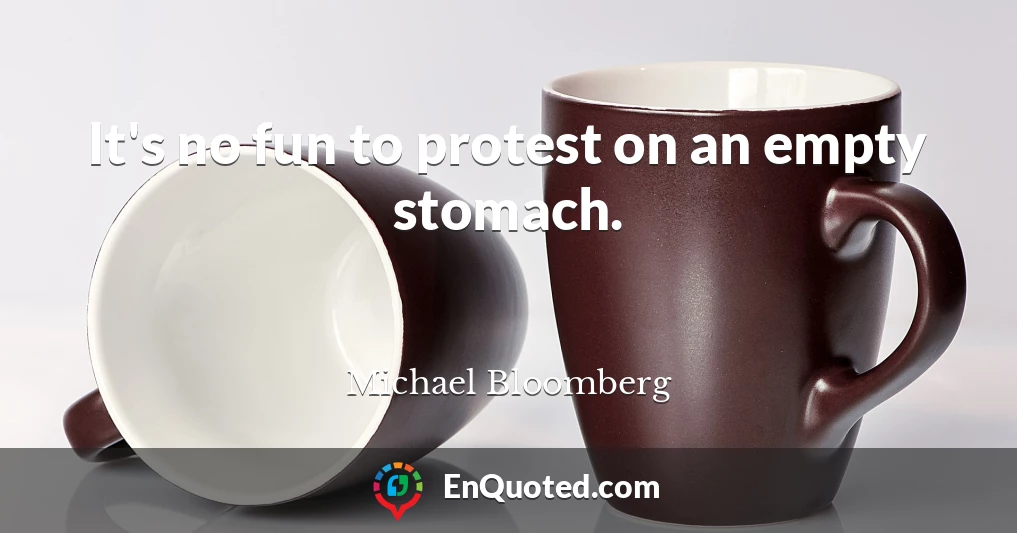 It's no fun to protest on an empty stomach.