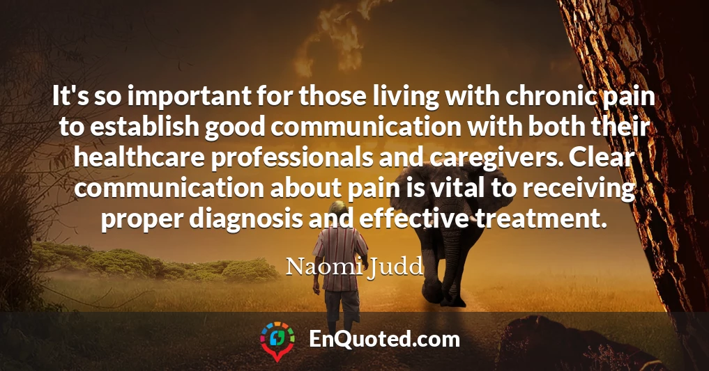 It's so important for those living with chronic pain to establish good communication with both their healthcare professionals and caregivers. Clear communication about pain is vital to receiving proper diagnosis and effective treatment.