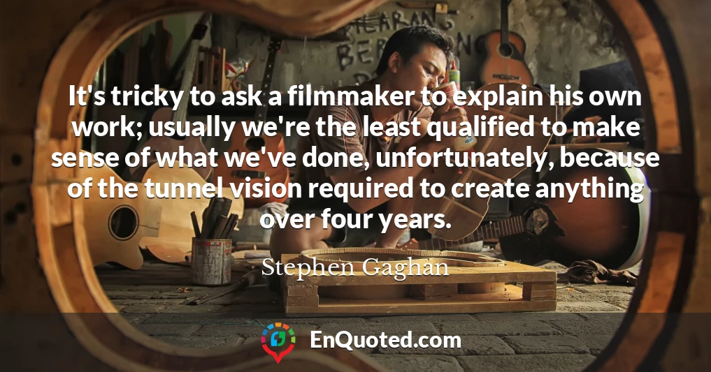 It's tricky to ask a filmmaker to explain his own work; usually we're the least qualified to make sense of what we've done, unfortunately, because of the tunnel vision required to create anything over four years.