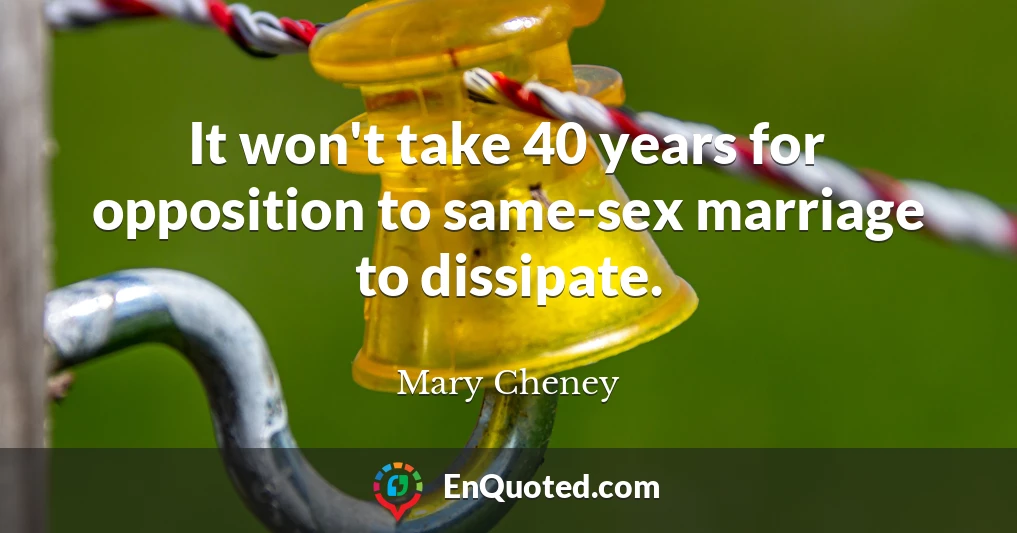 It won't take 40 years for opposition to same-sex marriage to dissipate.