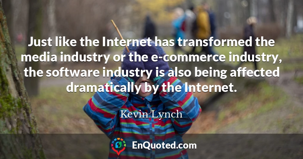 Just like the Internet has transformed the media industry or the e-commerce industry, the software industry is also being affected dramatically by the Internet.