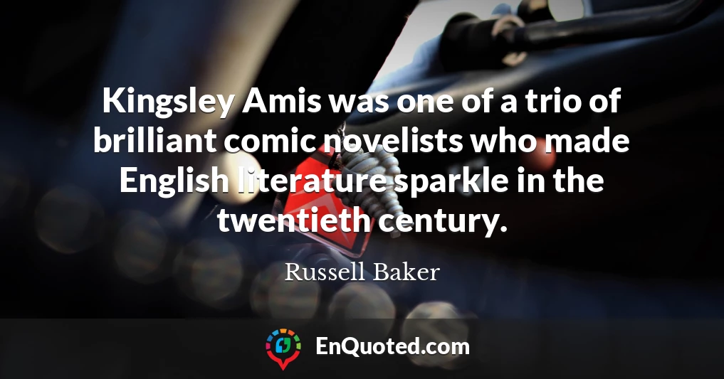 Kingsley Amis was one of a trio of brilliant comic novelists who made English literature sparkle in the twentieth century.