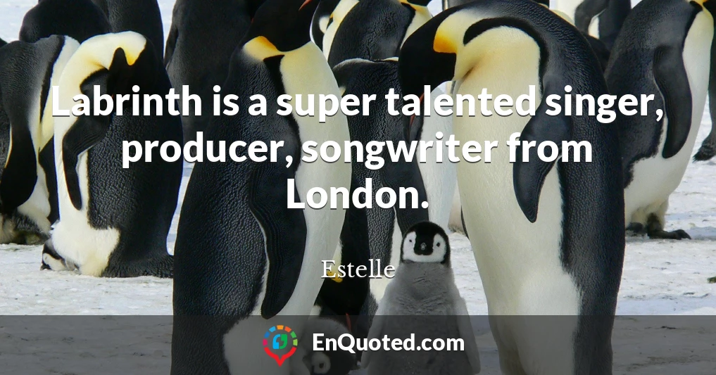 Labrinth is a super talented singer, producer, songwriter from London.