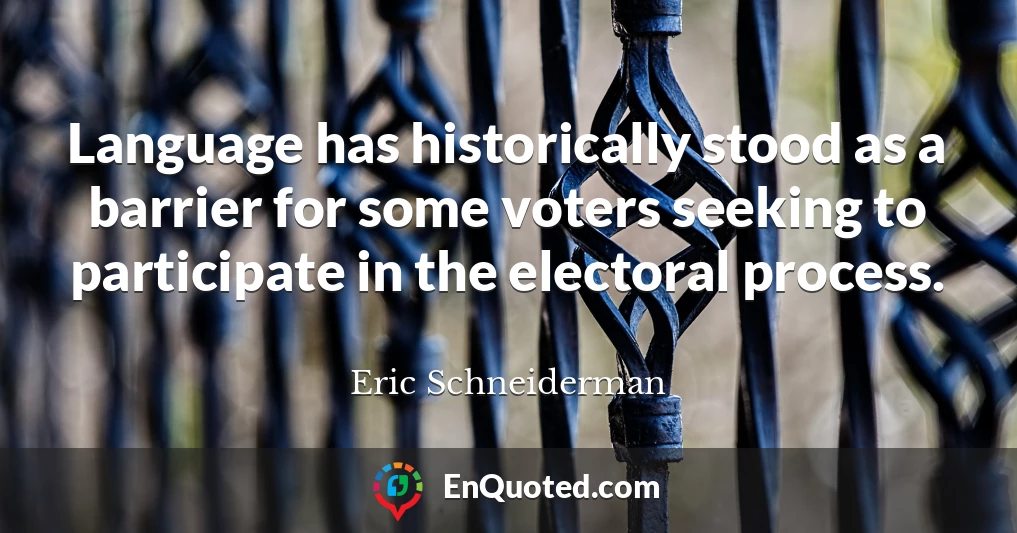 Language has historically stood as a barrier for some voters seeking to participate in the electoral process.