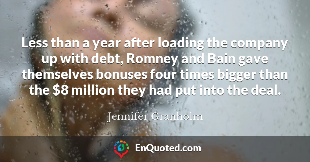 Less than a year after loading the company up with debt, Romney and Bain gave themselves bonuses four times bigger than the $8 million they had put into the deal.