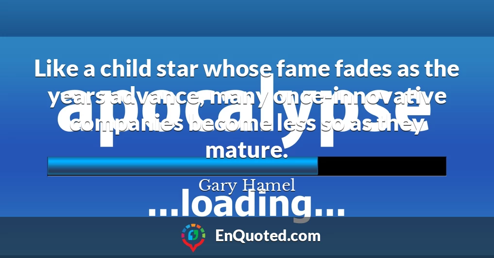 Like a child star whose fame fades as the years advance, many once-innovative companies become less so as they mature.