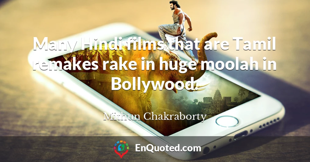 Many Hindi films that are Tamil remakes rake in huge moolah in Bollywood.