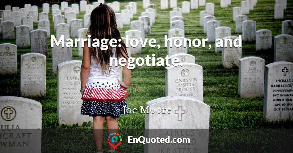 Marriage: love, honor, and negotiate.