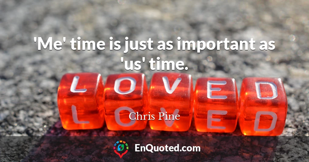 'Me' time is just as important as 'us' time.