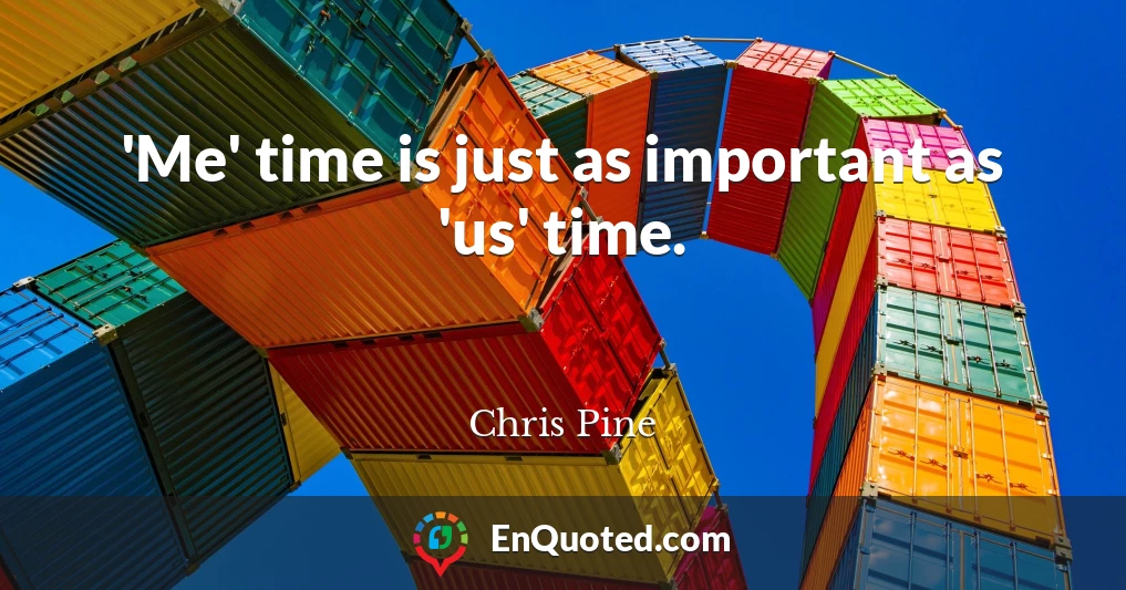 'Me' time is just as important as 'us' time.