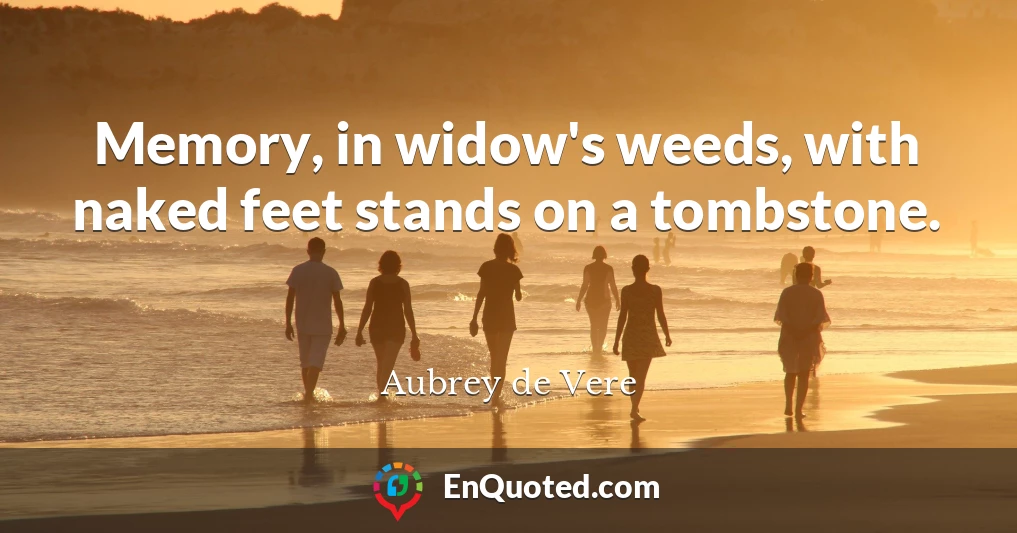 Memory, in widow's weeds, with naked feet stands on a tombstone.