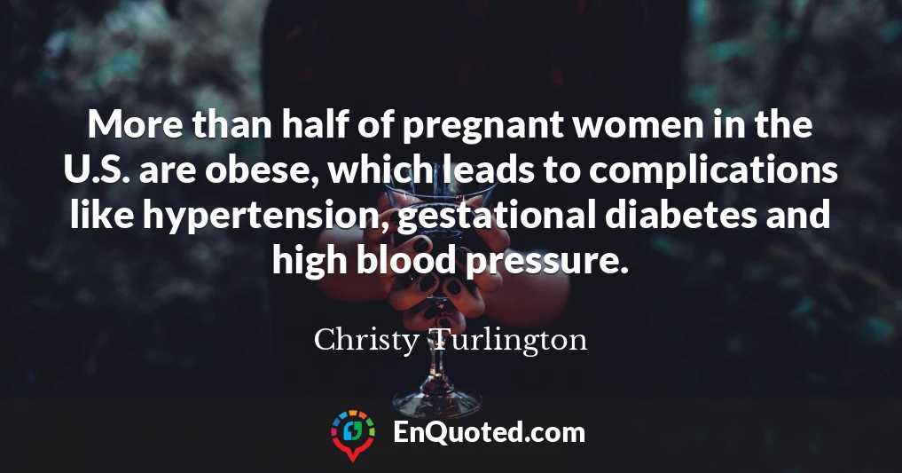 More than half of pregnant women in the U.S. are obese, which leads to complications like hypertension, gestational diabetes and high blood pressure.