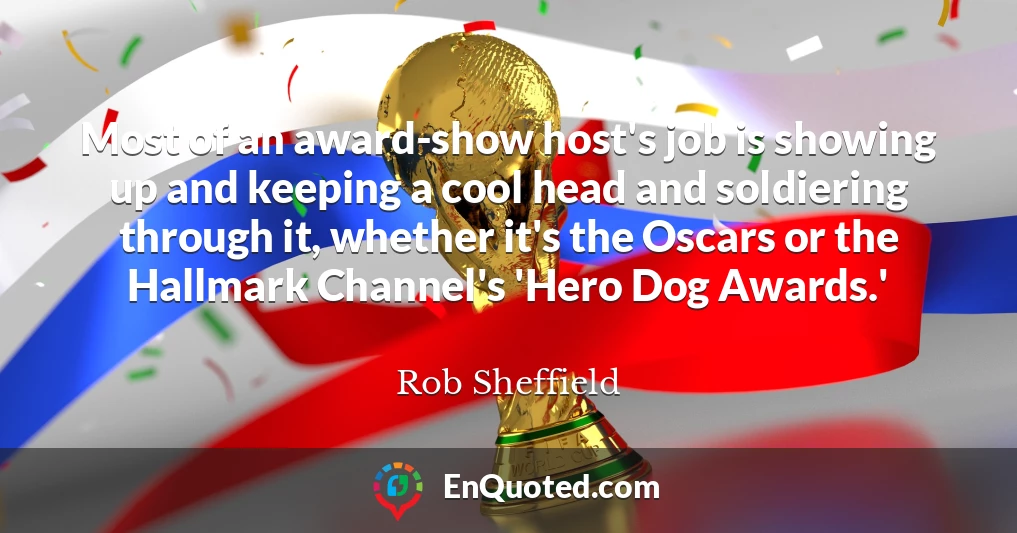 Most of an award-show host's job is showing up and keeping a cool head and soldiering through it, whether it's the Oscars or the Hallmark Channel's 'Hero Dog Awards.'
