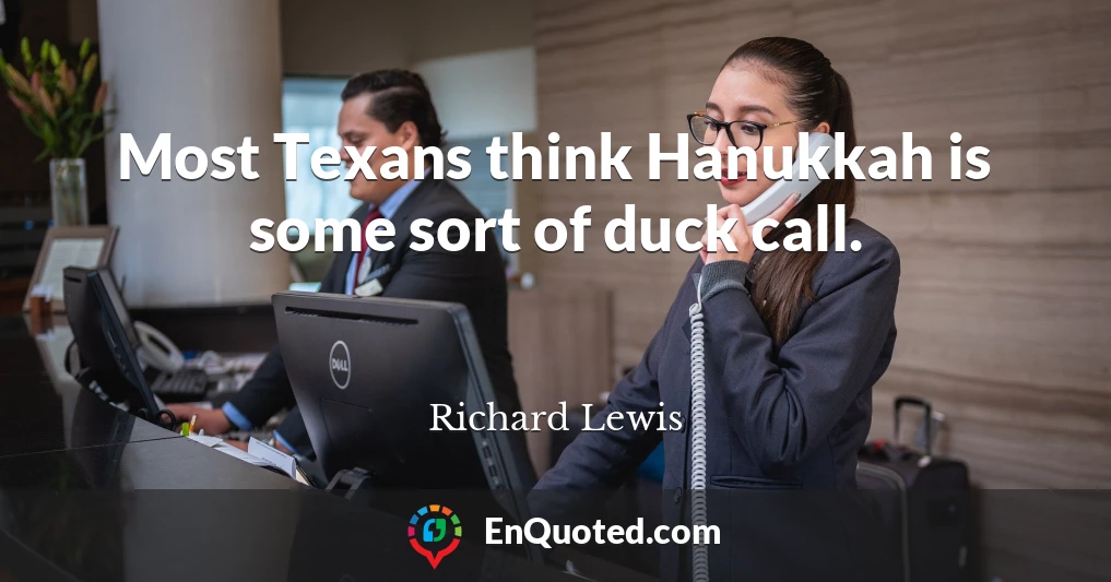Most Texans think Hanukkah is some sort of duck call.