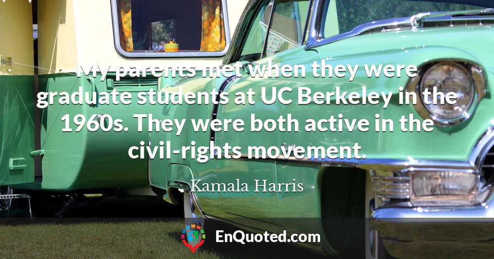 My parents met when they were graduate students at UC Berkeley in the 1960s. They were both active in the civil-rights movement.