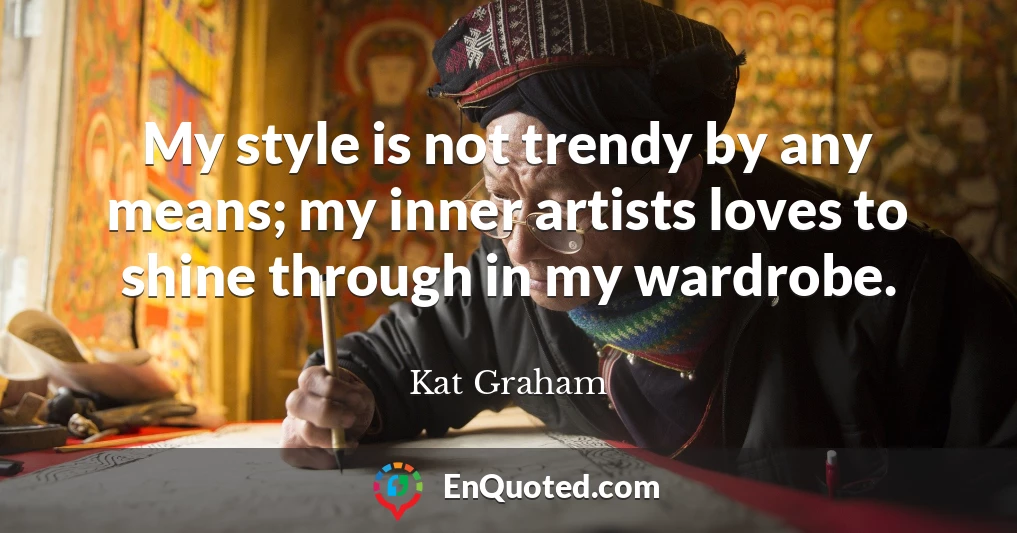 My style is not trendy by any means; my inner artists loves to shine through in my wardrobe.