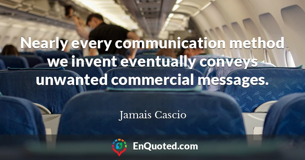 Nearly every communication method we invent eventually conveys unwanted commercial messages.