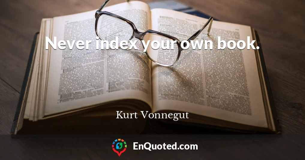Never index your own book.