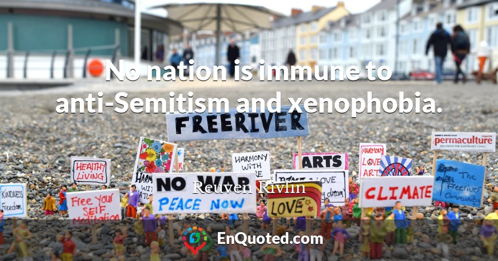 No nation is immune to anti-Semitism and xenophobia.