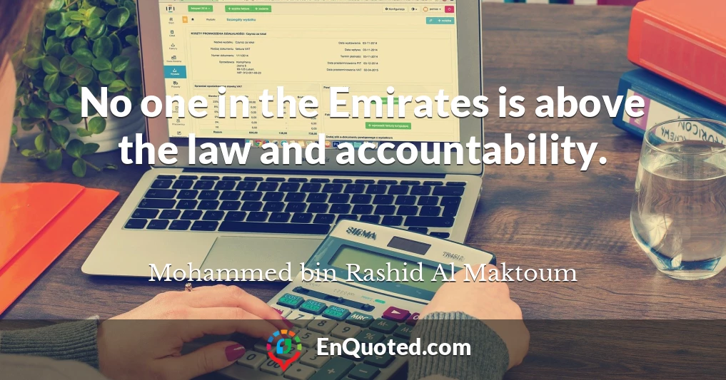 No one in the Emirates is above the law and accountability.