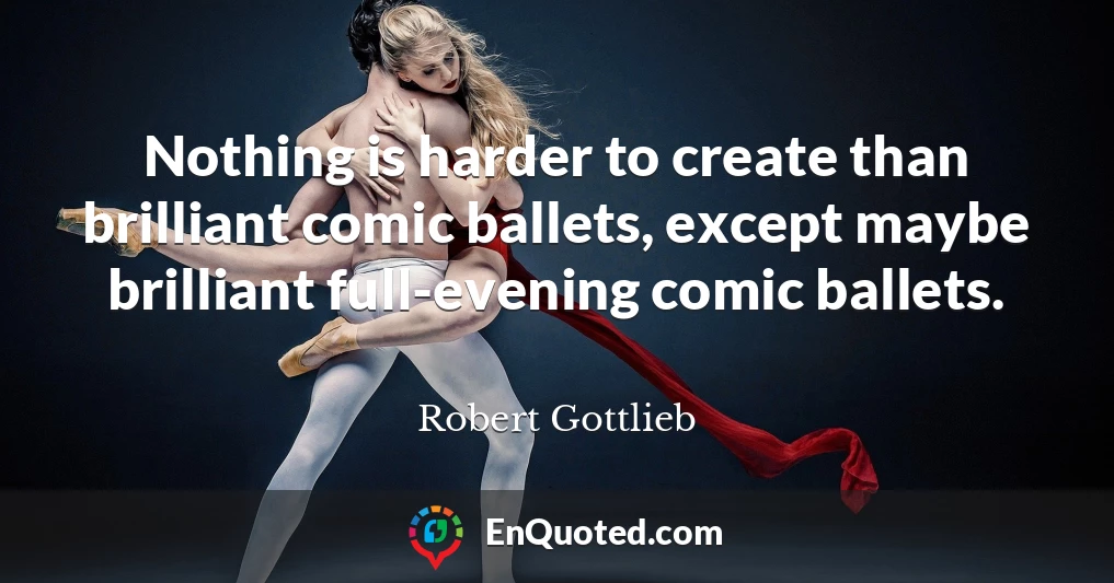 Nothing is harder to create than brilliant comic ballets, except maybe brilliant full-evening comic ballets.