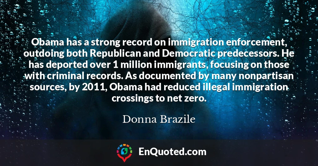 Obama has a strong record on immigration enforcement, outdoing both Republican and Democratic predecessors. He has deported over 1 million immigrants, focusing on those with criminal records. As documented by many nonpartisan sources, by 2011, Obama had reduced illegal immigration crossings to net zero.