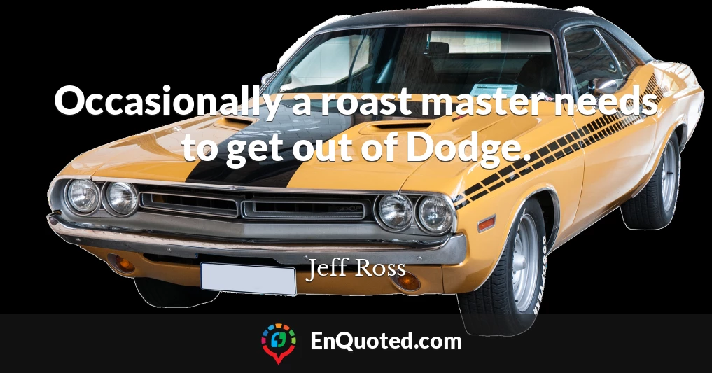 Occasionally a roast master needs to get out of Dodge.