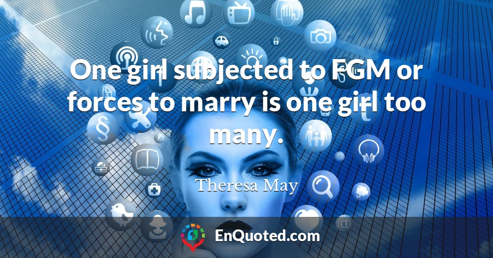One girl subjected to FGM or forces to marry is one girl too many.