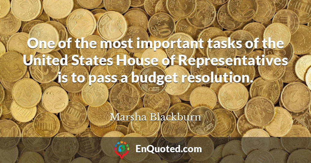 One of the most important tasks of the United States House of Representatives is to pass a budget resolution.