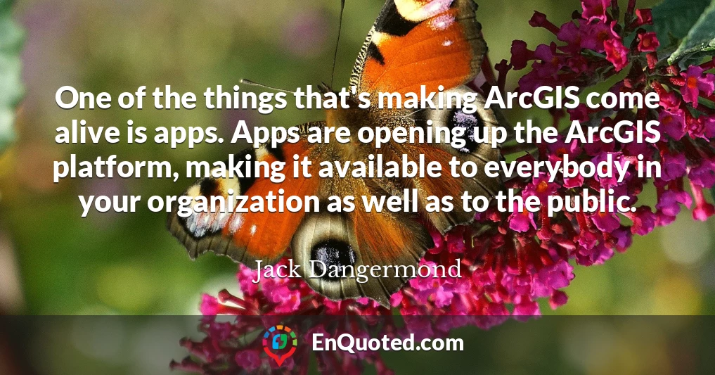 One of the things that's making ArcGIS come alive is apps. Apps are opening up the ArcGIS platform, making it available to everybody in your organization as well as to the public.