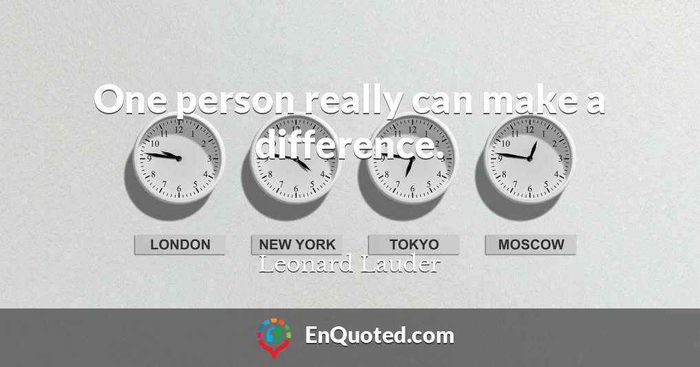 One person really can make a difference.