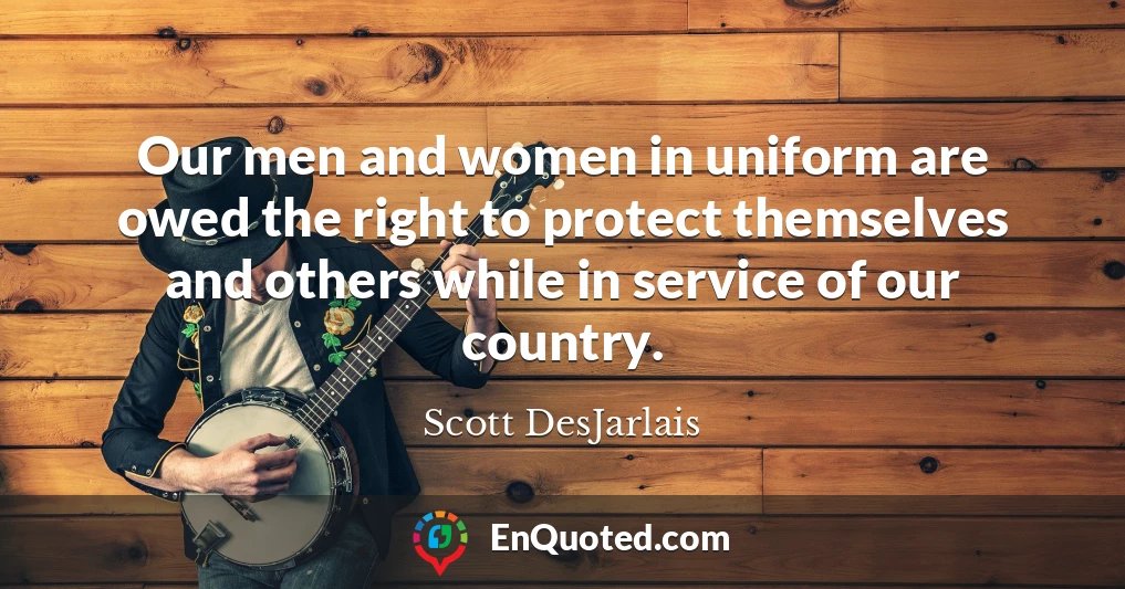 Our men and women in uniform are owed the right to protect themselves and others while in service of our country.