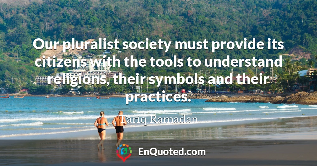 Our pluralist society must provide its citizens with the tools to understand religions, their symbols and their practices.