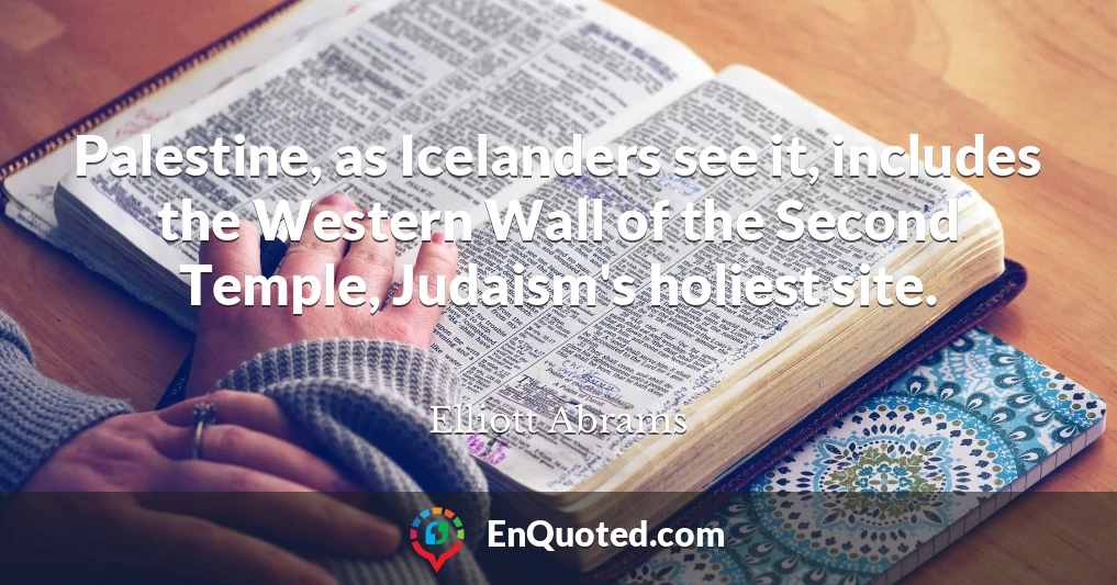 Palestine, as Icelanders see it, includes the Western Wall of the Second Temple, Judaism's holiest site.