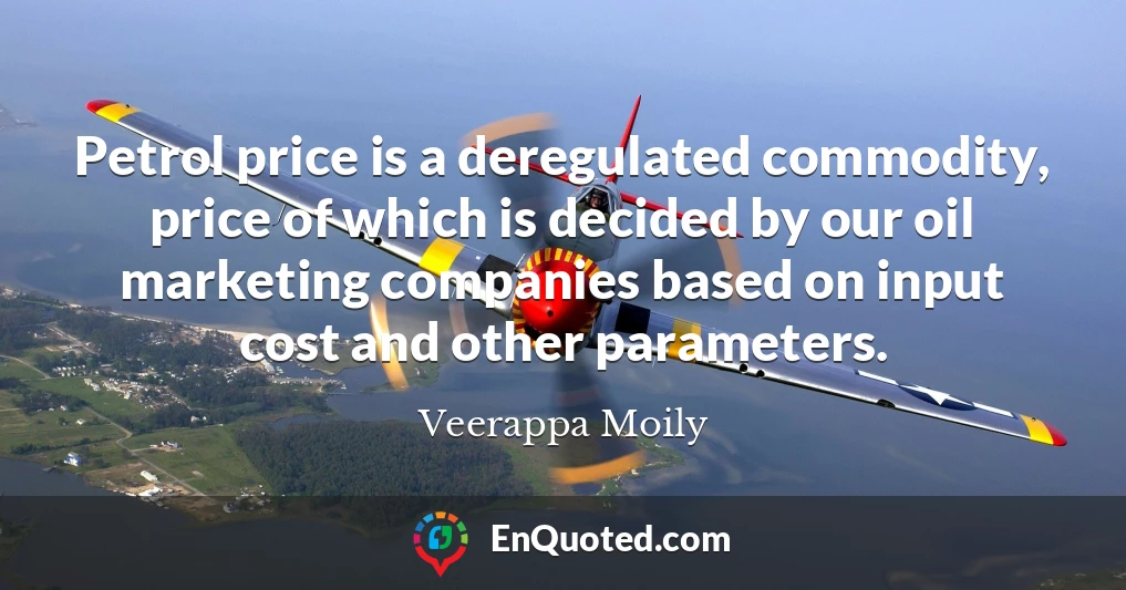 Petrol price is a deregulated commodity, price of which is decided by our oil marketing companies based on input cost and other parameters.