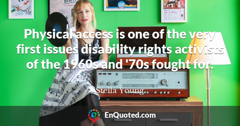 Physical access is one of the very first issues disability rights activists of the 1960s and '70s fought for.