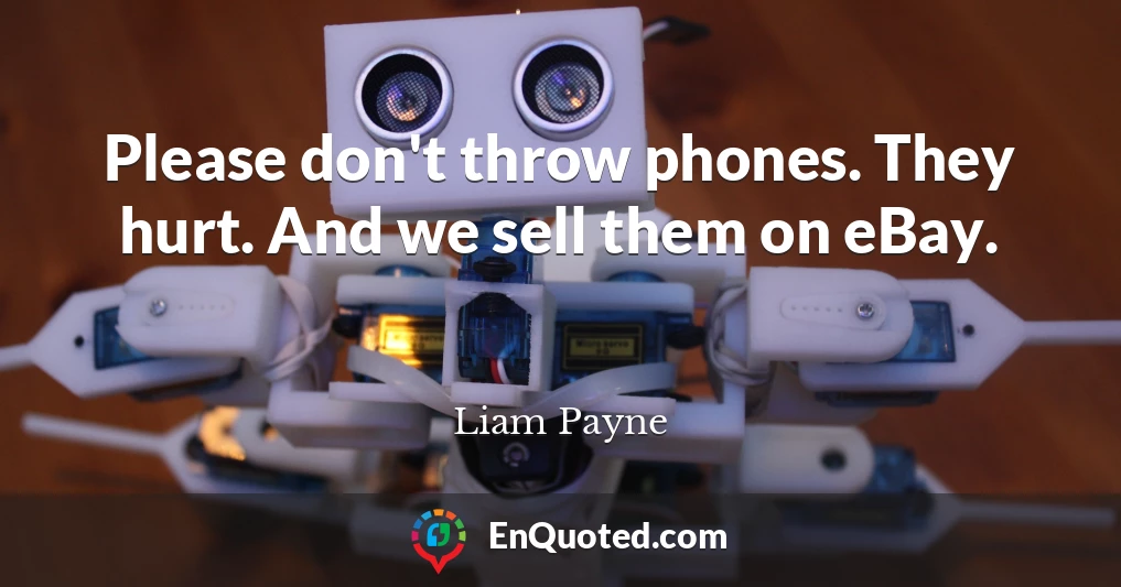 Please don't throw phones. They hurt. And we sell them on eBay.