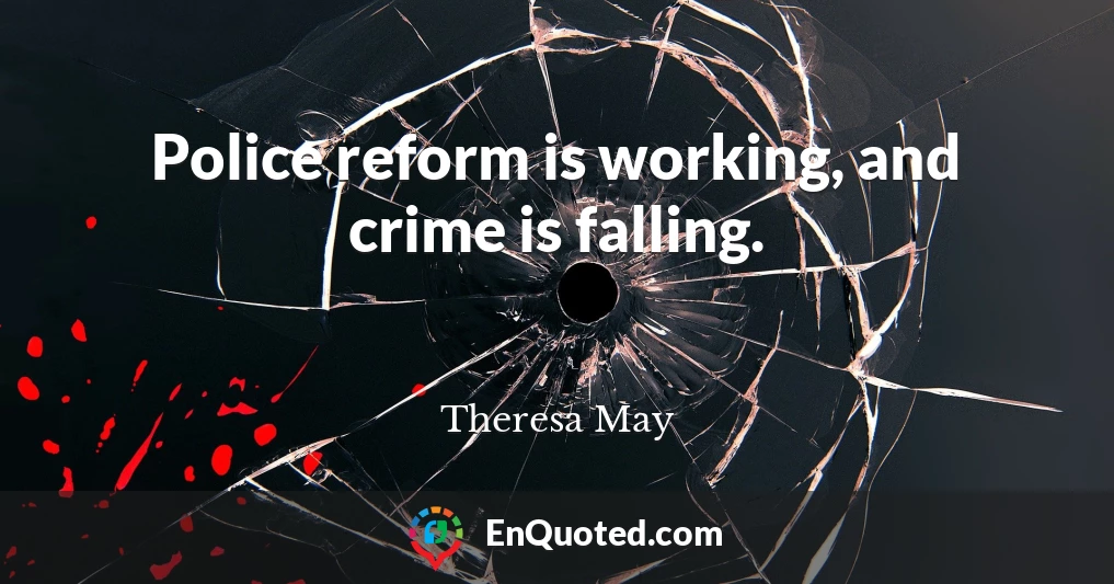 Police reform is working, and crime is falling.