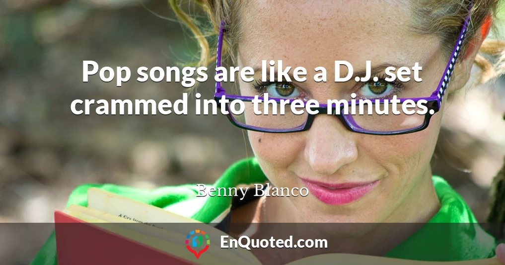 Pop songs are like a D.J. set crammed into three minutes.