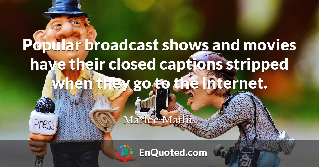 Popular broadcast shows and movies have their closed captions stripped when they go to the Internet.