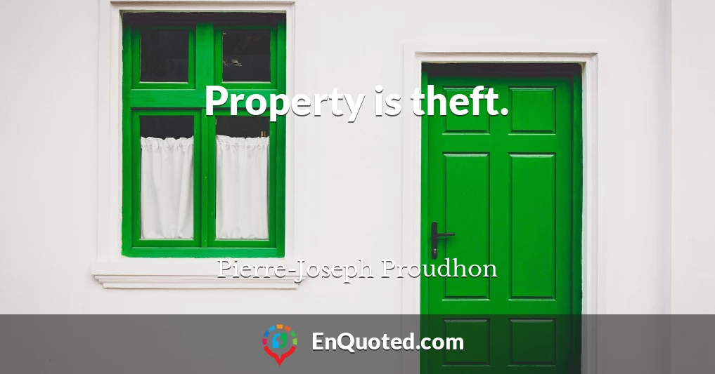 Property is theft.