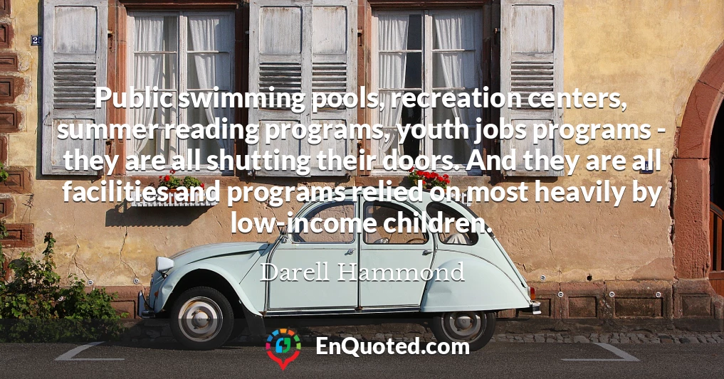 Public swimming pools, recreation centers, summer reading programs, youth jobs programs - they are all shutting their doors. And they are all facilities and programs relied on most heavily by low-income children.