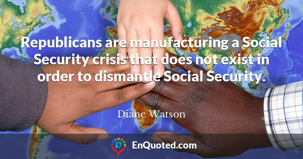 Republicans are manufacturing a Social Security crisis that does not exist in order to dismantle Social Security.