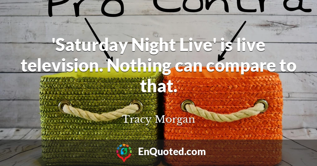 'Saturday Night Live' is live television. Nothing can compare to that.