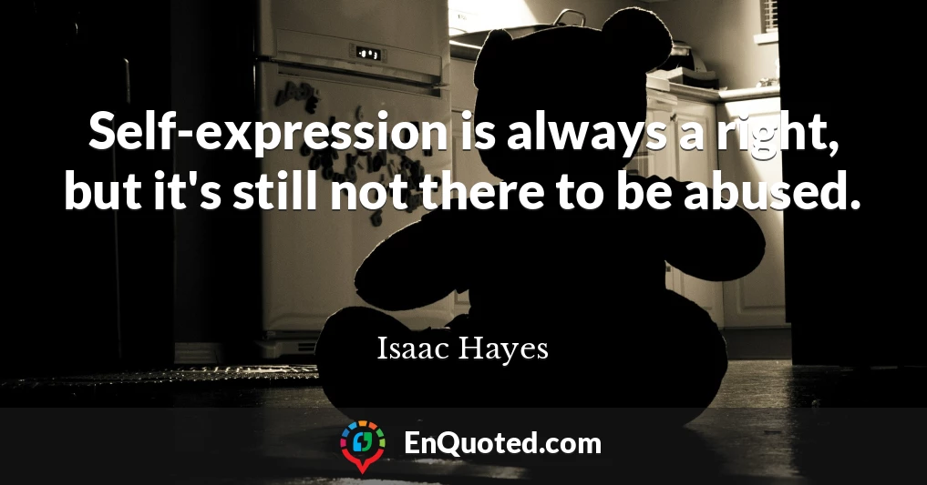 Self-expression is always a right, but it's still not there to be abused.