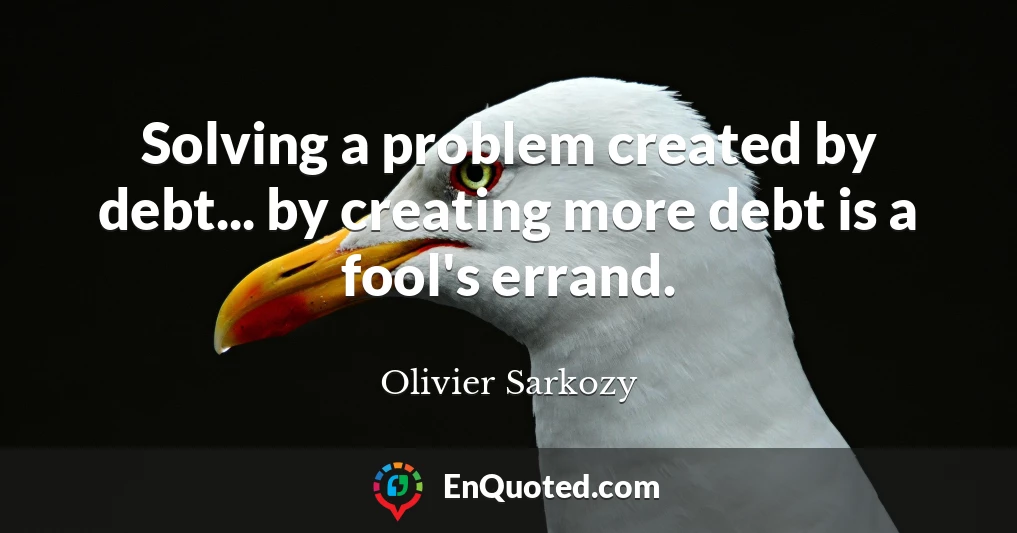 Solving a problem created by debt... by creating more debt is a fool's errand.