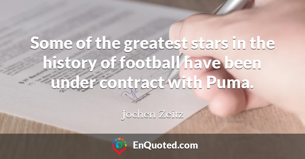 Some of the greatest stars in the history of football have been under contract with Puma.