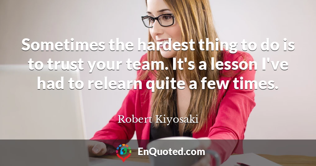 Sometimes the hardest thing to do is to trust your team. It's a lesson I've had to relearn quite a few times.