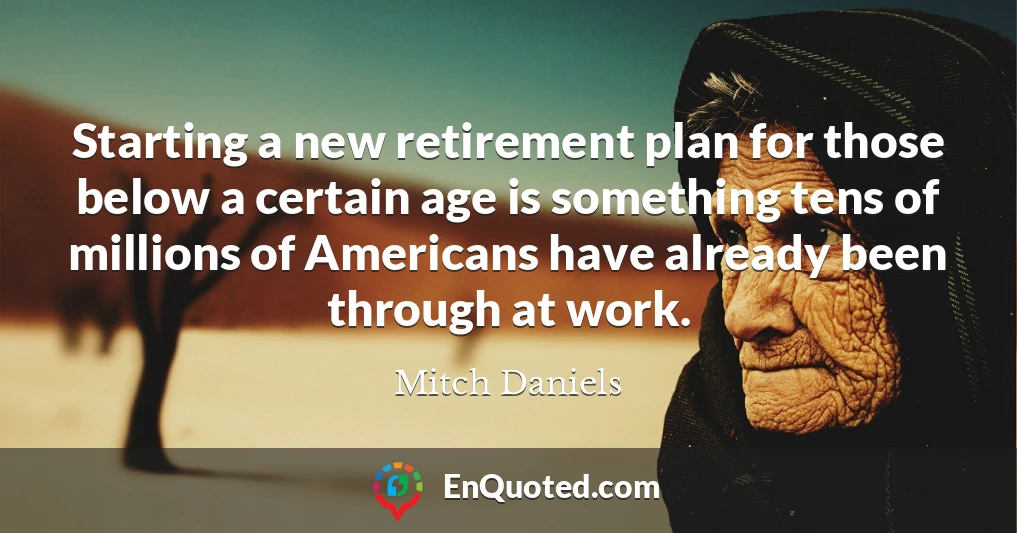 Starting a new retirement plan for those below a certain age is something tens of millions of Americans have already been through at work.