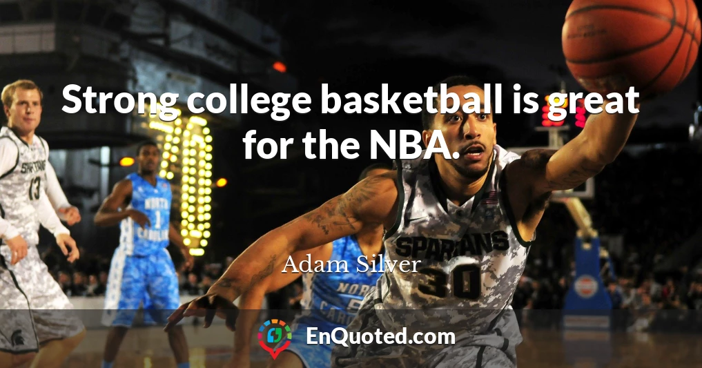 Strong college basketball is great for the NBA.